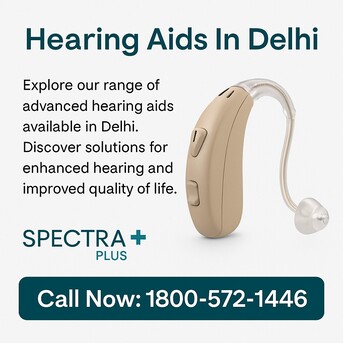 New Delhi, Health, Hearing Aids In Delhi &ndash; Clear Hearing Starts With Spectra Plus India