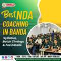 Best NDA Coaching In Banda | Syllabus, Batch Timings & Fee Details