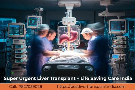 New Delhi, Medical, Super Urgent Liver Transplant &ndash; Life Saving Care India