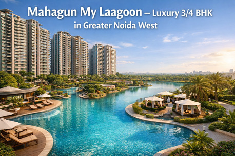 Noida, Real Estate, Mahagun My Laagoon &ndash; Luxury 3/4 BHK In Greater Noida West