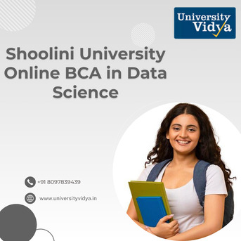 Mumbai, Education, Shoolini University Online BCA In Data Science | Admission Open 2026