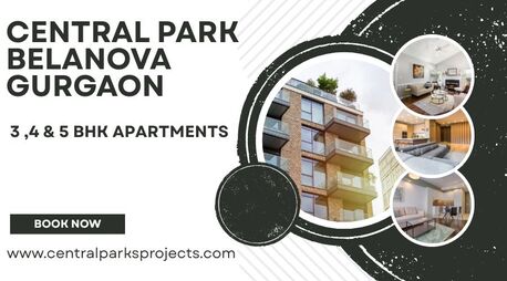 Gurgaon, Real Estate For Sale, Studio,  Central Park Belanova &ndash; Premium 3, 4 & 5 BHK Apartments For Elevated Living
