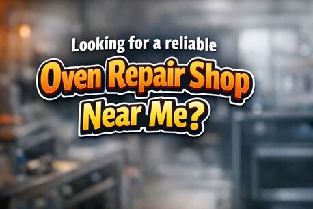 Mumbai, Appliance Repair, Looking For A Reliable Oven Repair Shop Near Me?