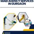 Affordable & Trusted Maid Services In Gurgaon &ndash; Getyourmaid For Hassle-Free Homes