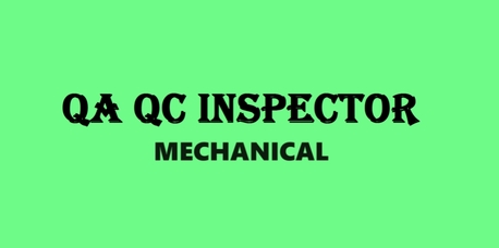 Riyadh, Job Seekers, Looking For Job  Qa/Qc Inspector Mechanical