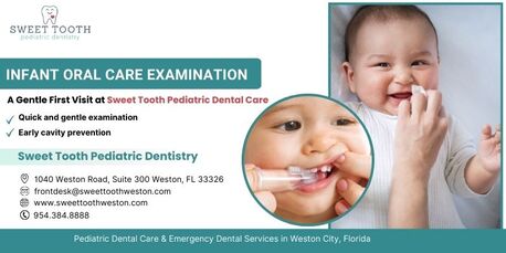 New York, Dental, Infant Oral Care Examination - A Gentle First Visit At Sweet Tooth Pediatric Dental Care