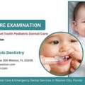 Infant Oral Care Examination - A Gentle First Visit At Sweet Tooth Pediatric Dental Care