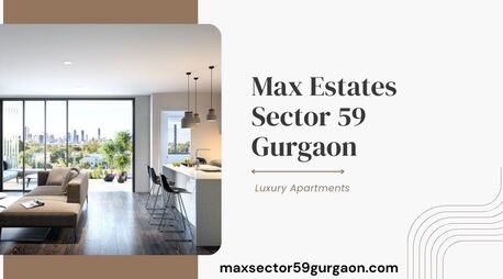 Gurgaon, Real Estate For Sale, Studio,  Max Sector 59 &ndash; Premium 2/3/4 BHK Apartments For Modern Living