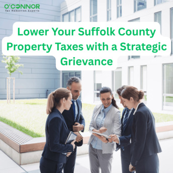 New York, Real Estate, Lower Your Suffolk County Property Taxes With A Strategic Grievance