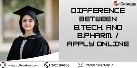 Mumbai, Lessons Offered, DIFFERENCE BETWEEN B.TECH. AND B.PHARM. | Apply Online