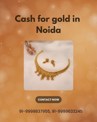 Noida, Items Wanted, Gold Buyer Noida Offers Reliable Services