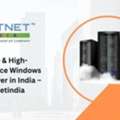 Secure & High-Performance Windows Cloud Server In India &ndash; Hostnetindia