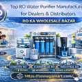 Top RO Water Purifier Manufacturer For Dealers & Distributors