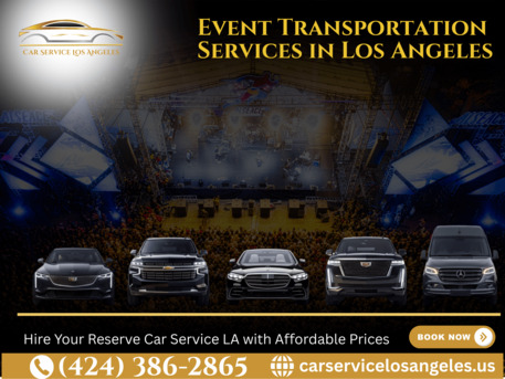 Los Angeles, Travel, Event Transportation Services In LA With Car Service Los Angeles