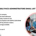 Get Affordable PACS Administrators Email List In USA Now