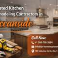 Trusted Kitchen Remodeling Contractors In Oceanside