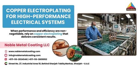 Dubai, Business, Copper Electroplating For High-Performance Electrical Systems