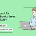 QuickBooks Error Code 2229 Fix Guide