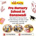 Pre Nursery School In Banaswadi