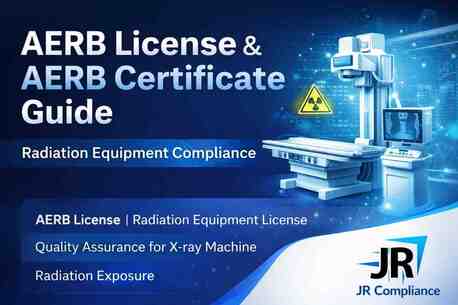 New Delhi, Financial, AERB License & AERB Certificate Guide | JR Compliance