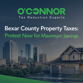 New York, Real Estate, Bexar County Property Taxes: Protest Now For Maximum Savings
