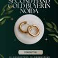 Top Second Hand Gold Buyer In Noida