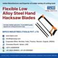 FLEXIBLE LOW ALLOY STEEL HAND HACKSAW BLADES | BIPICO