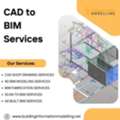 Cost Effective CAD To BIM Services With High Precision Modeling