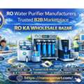 RO Water Purifier Manufacturers Trusted B2B Marketplace