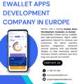 Professional Ewallet App Development In Europe