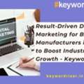 Result-Driven Digital Marketing For B2B Manufacturers In India To Boost Industrial Growth