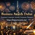 Business Awards Dubai | Premium Corporate Awards Ceremony Planners