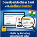 Aadhaar Card Download With Aadhaar Number | Digital Guide By Marketing Consultant In India
