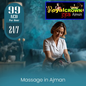 Ajman, Health, Best Massage Spa In Ajman - Royal Crown Spa