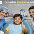 Pediatric Dentist In Delhi &ndash; Dental Peace