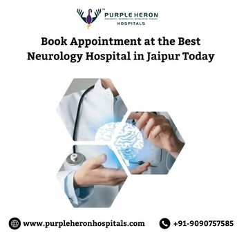 Jaipur, Health, Book Appointment At The Best Neurology Hospital In Jaipur Today