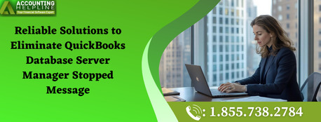 New York, Accounting, Easy Steps To Resolve QuickBooks Database Server Manager Stopped
