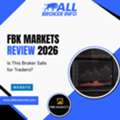 FBK Markets Review 2026 &ndash; Is This Broker Safe For Traders?