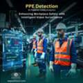 Video Analytics PPE Detection Qatar's Key To Zero-incident Sites