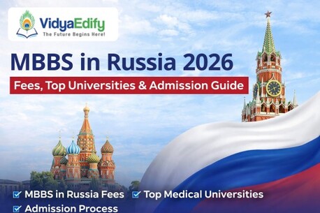 Noida, Education, MBBS In Russia 2026 &ndash; Fees, Top Universities & Admission Guide
