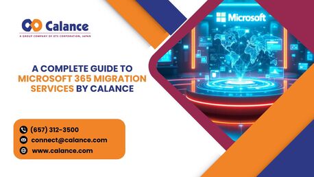 Washington DC, Software Development, A Complete Guide To Microsoft 365 Migration Services By Calance