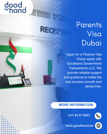 Dubai, Travel, Parents Visa Dubai - Goodhand Government Transactions LLC