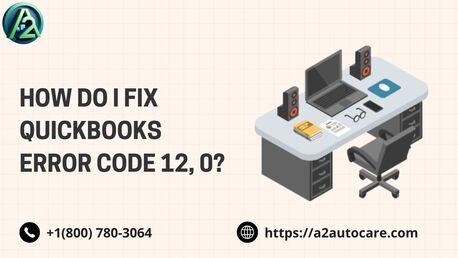 New York, Financial, Fix QuickBooks Error Code 12, 0 With Easy Troubleshooting Guide