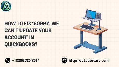 New York, Financial, Fix Sorry We Can&rsquo;t Update Your Account QuickBooks Error