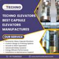 Best Capsule Elevators Manufacturers &ndash; Techno Elevators
