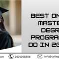 Best Online Master&rsquo;s Degree Programs To Do In 2025-26