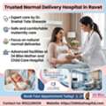 Trusted Normal Delivery Hospital With Experienced Gynecologists