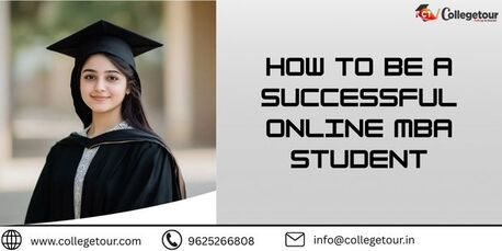 New Delhi, Lessons Offered, How To Be A Successful Online MBA Student
