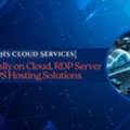 DHS Cloud Services &ndash; Secure Tally On Cloud, RDP Server & VPS Hosting Solutions