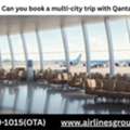 Can You Book A Multi-city Trip With Qantas?